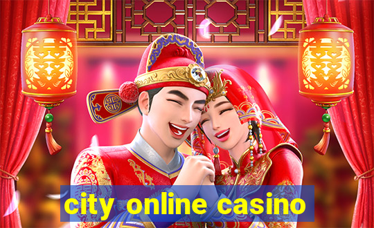 city online casino