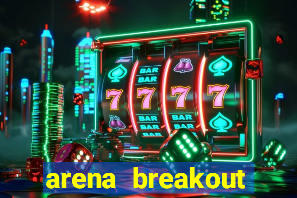 arena breakout infinite como jogar