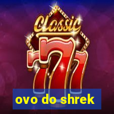 ovo do shrek