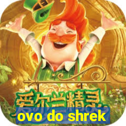 ovo do shrek