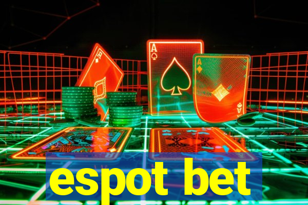 espot bet