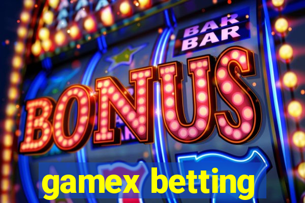 gamex betting