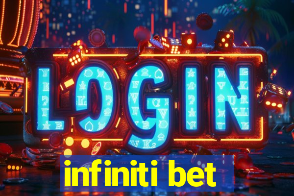 infiniti bet