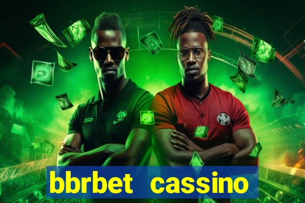 bbrbet cassino online jogos