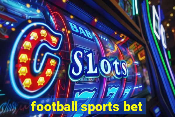 football sports bet