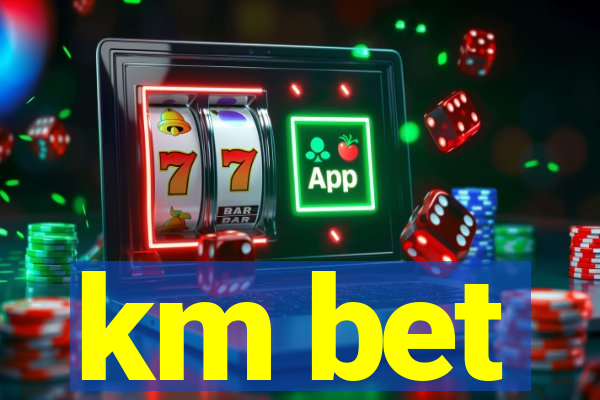 km bet