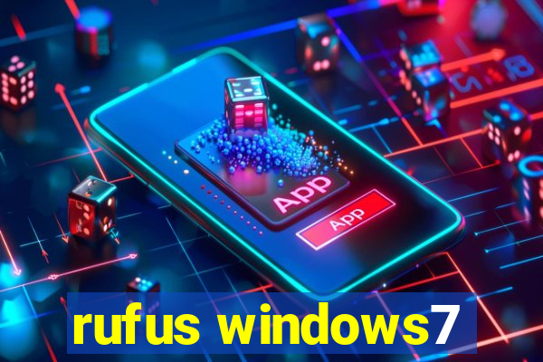 rufus windows7