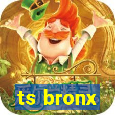 ts bronx