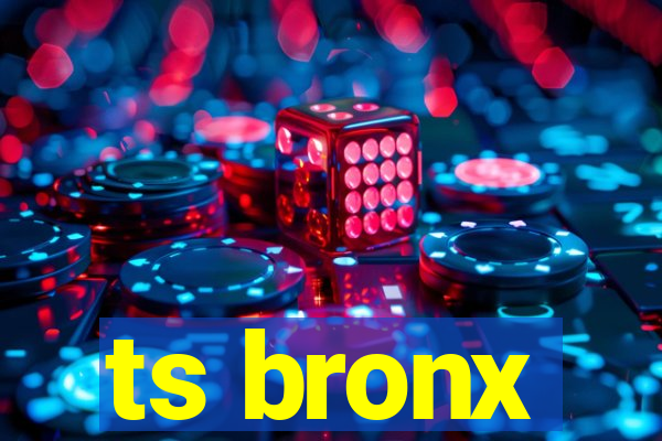 ts bronx