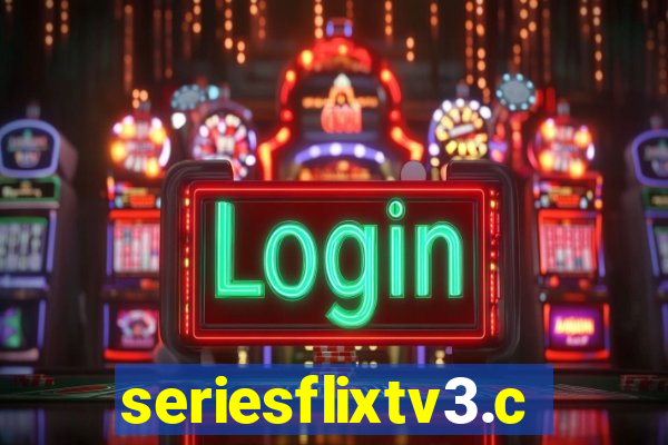 seriesflixtv3.com