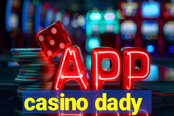 casino dady