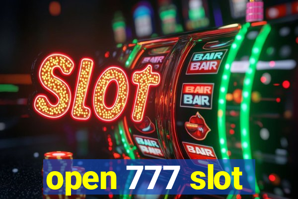 open 777 slot