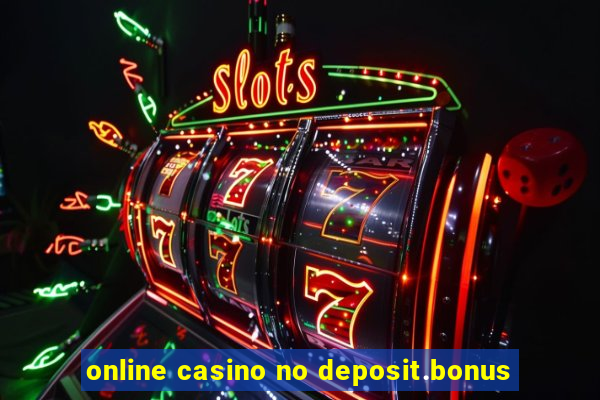 online casino no deposit.bonus