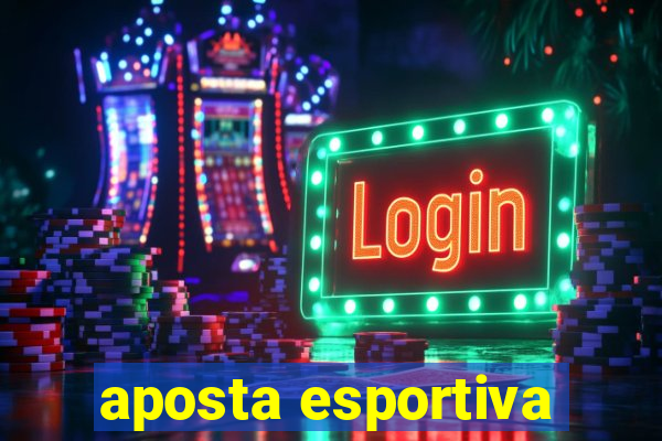 aposta esportiva