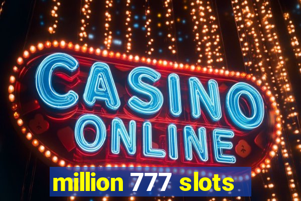 million 777 slots