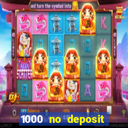 1000 no deposit bonus casino 2019