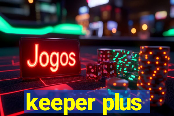 keeper plus