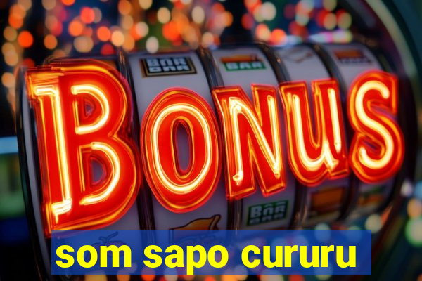 som sapo cururu