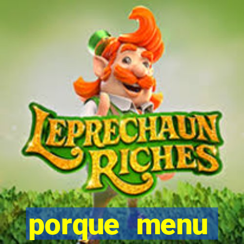 porque menu selvagem acabou