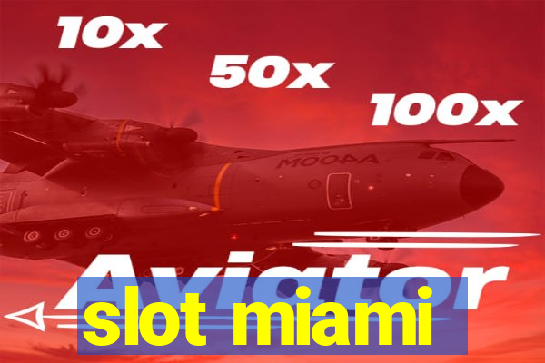 slot miami