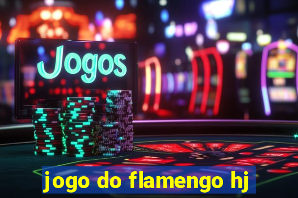 jogo do flamengo hj