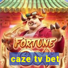 caze tv bet