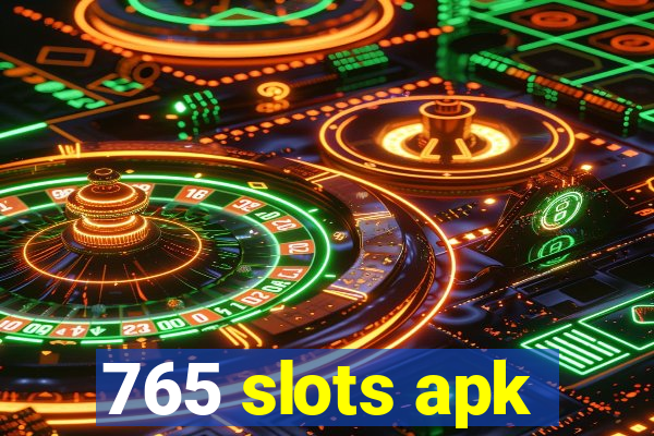 765 slots apk