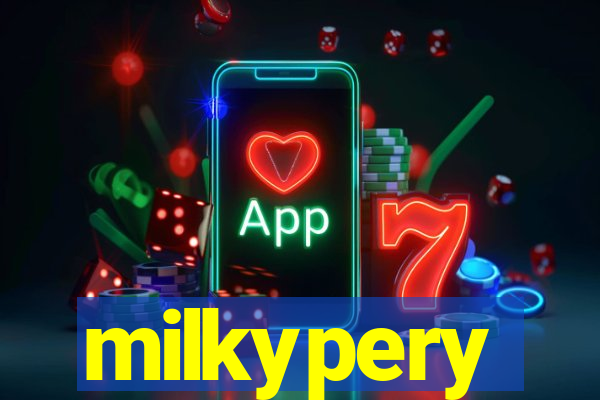 milkypery