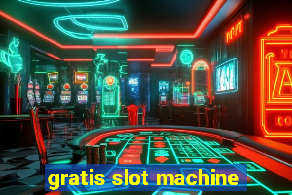 gratis slot machine