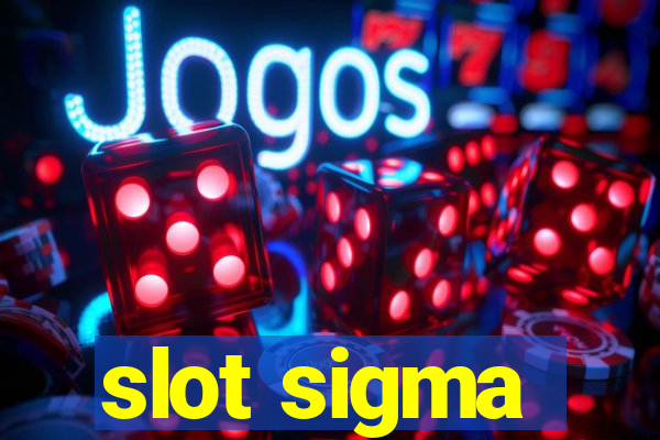 slot sigma