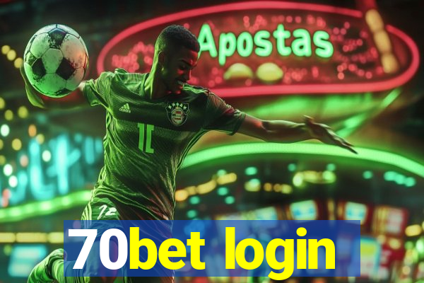 70bet login