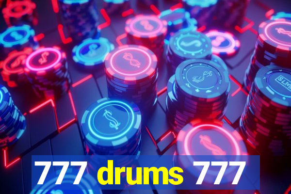 777 drums 777