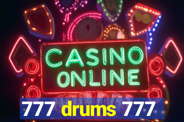 777 drums 777