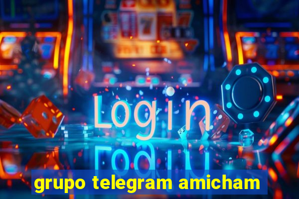 grupo telegram amicham