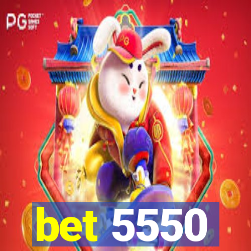 bet 5550