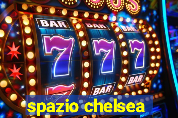 spazio chelsea