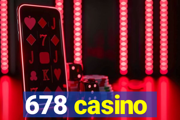 678 casino