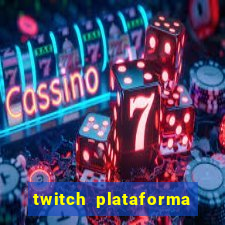 twitch plataforma de jogos