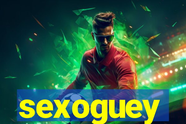 sexoguey