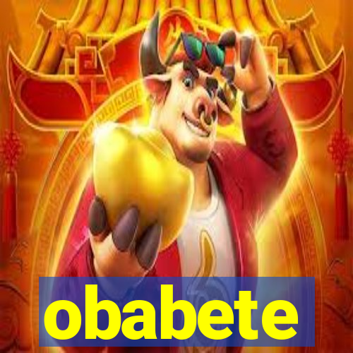 obabete