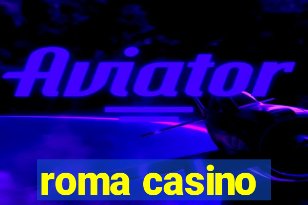 roma casino