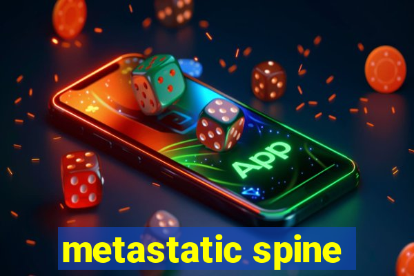 metastatic spine