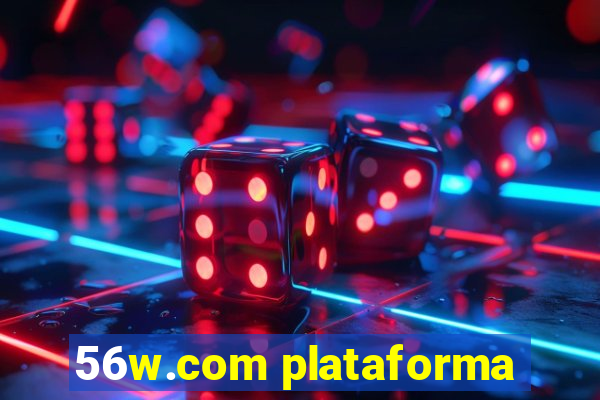 56w.com plataforma