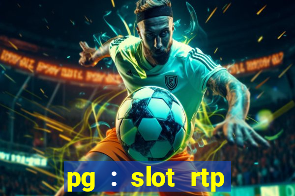 pg : slot rtp hacker site