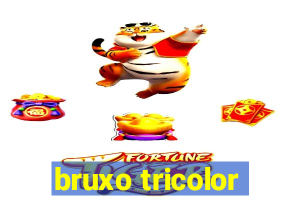 bruxo tricolor