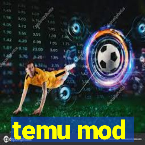 temu mod