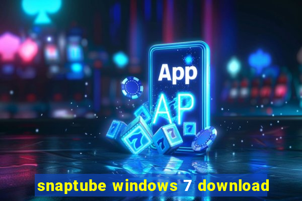 snaptube windows 7 download