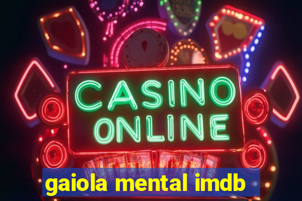 gaiola mental imdb