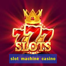 slot machine casino near me