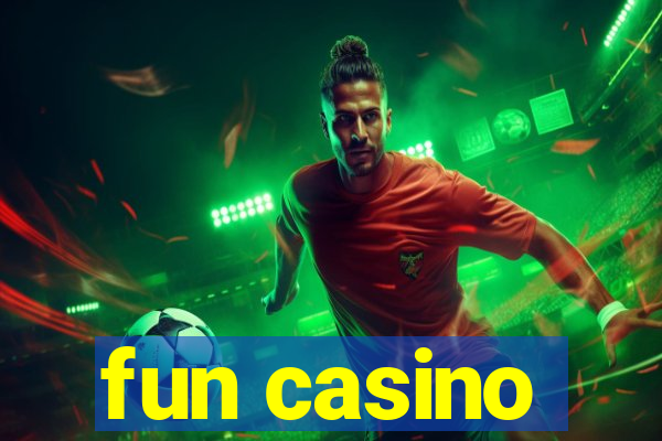 fun casino